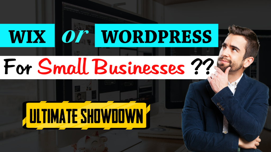 Wix or WordPress for small businesses: The Ultimate Showdown
